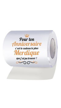 PAPIER TOILETTE ANNIVERSAIRE - Autres cadeaux - Cadeaux humoristiques - Fêtes et anniversaires - Fête en Fête - Déguisements, mariages, baptêmes, articles de fête, halloween 